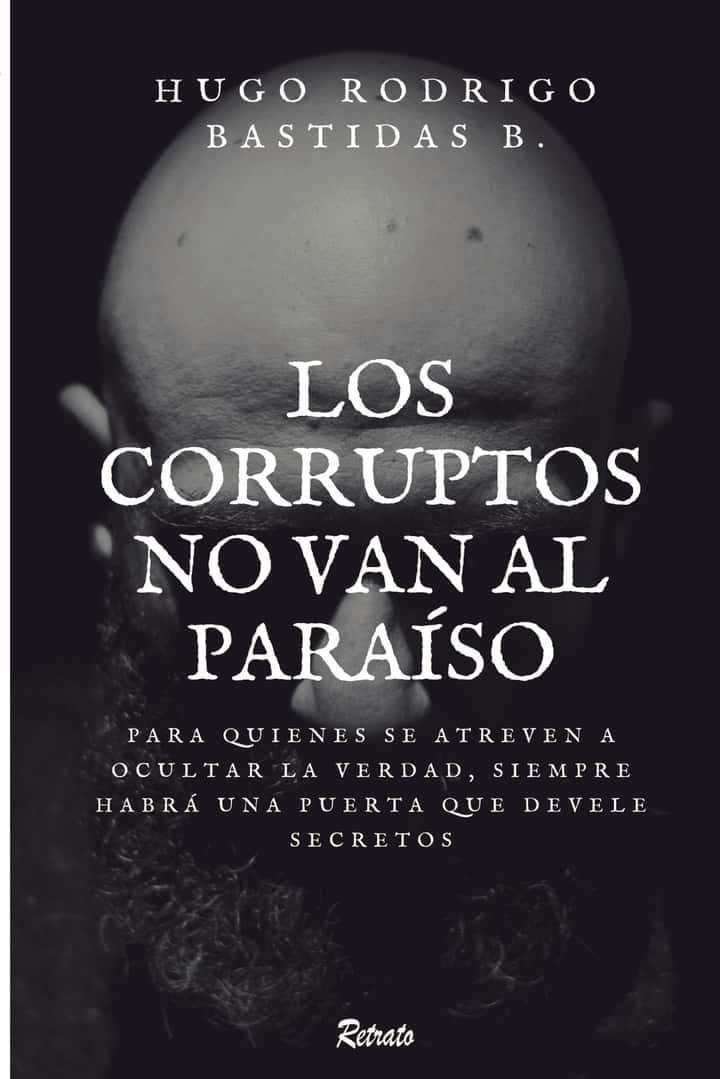 Los corruptos no van al paraíso