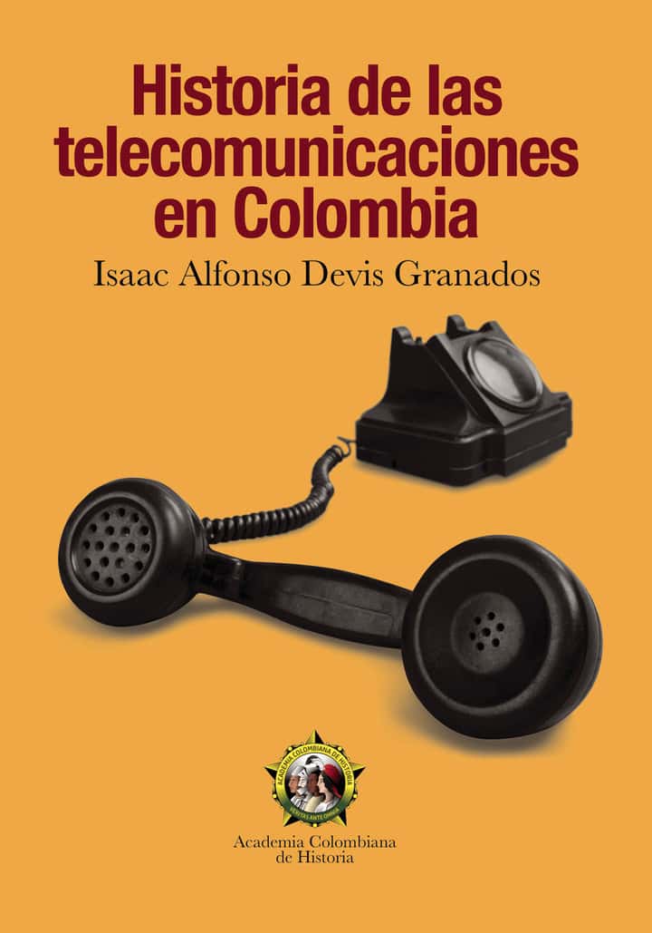 Historia de lastelecomunicacionesen Colombia