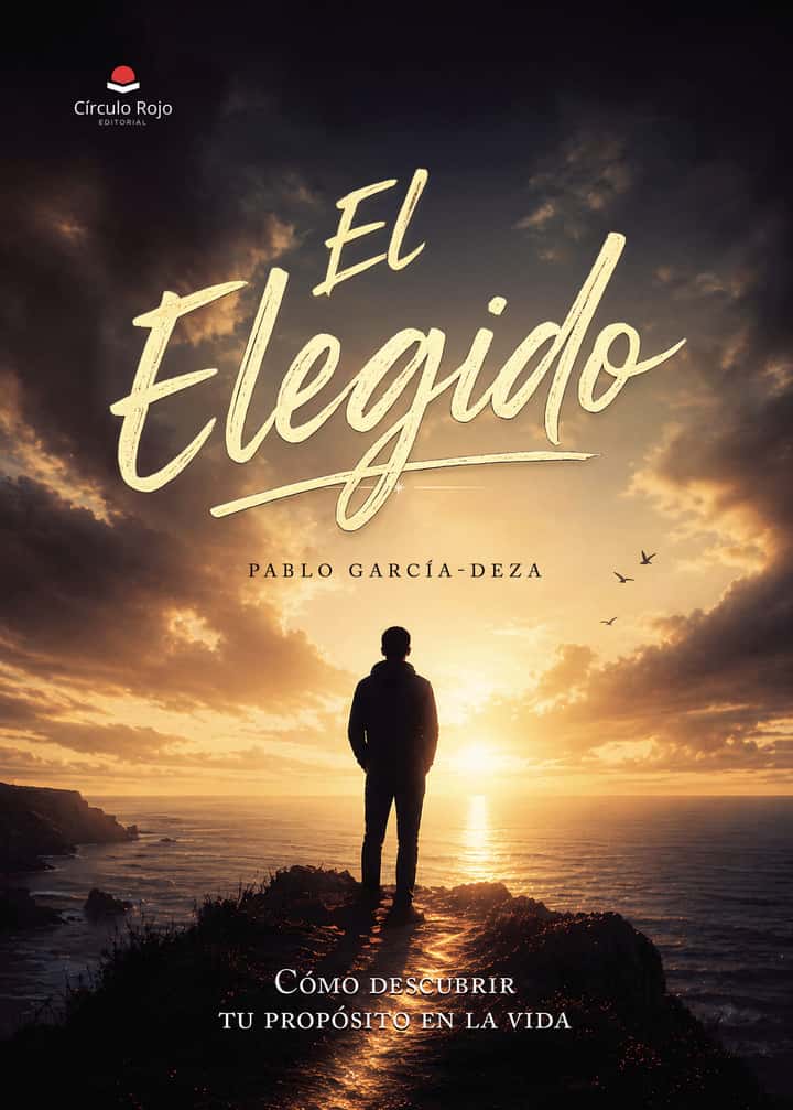 El Elegido: Cómo descubrir tu propósito en la vida