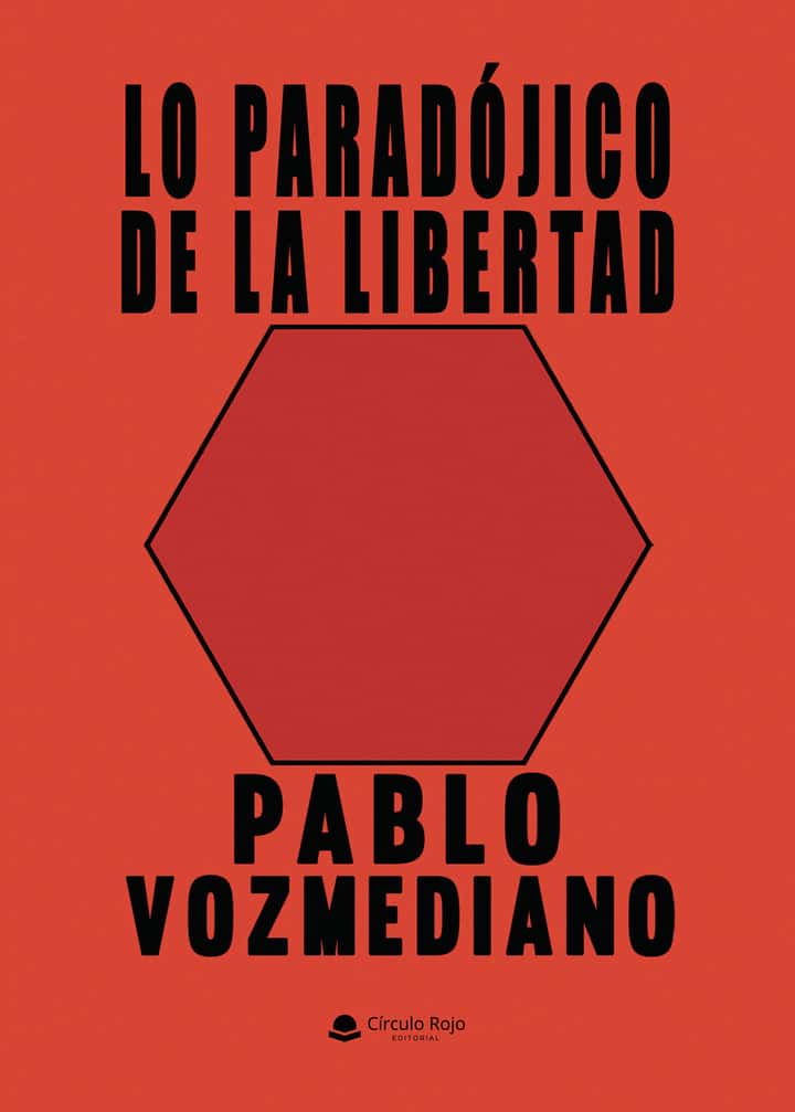 LO PARADÓJICO DE LA LIBERTAD