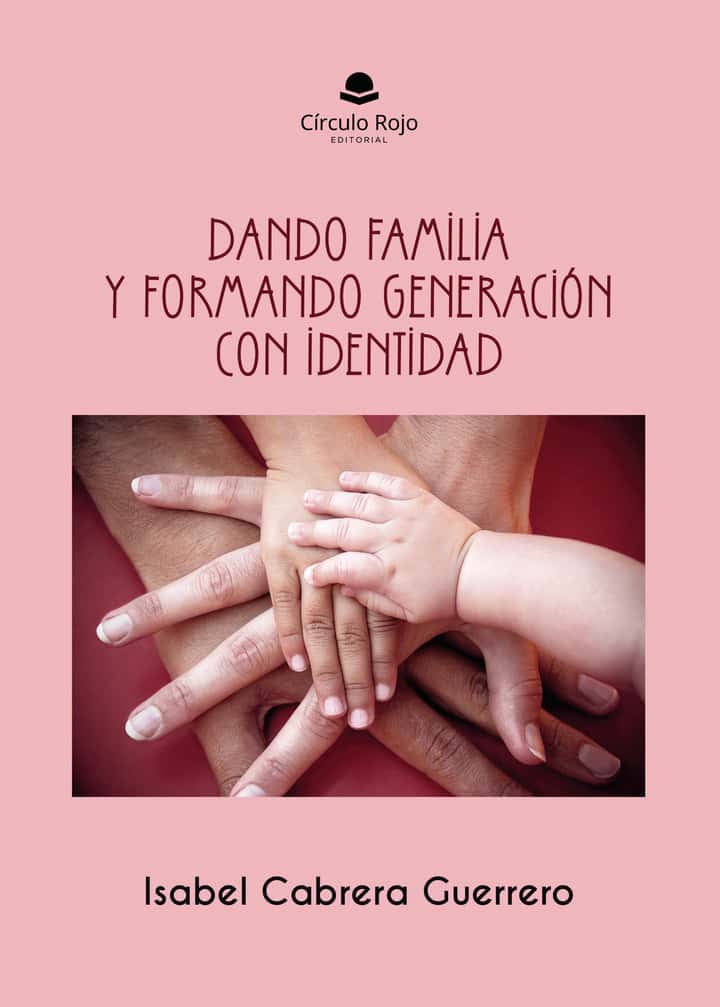 Dando Familia y formando generación con identidad
