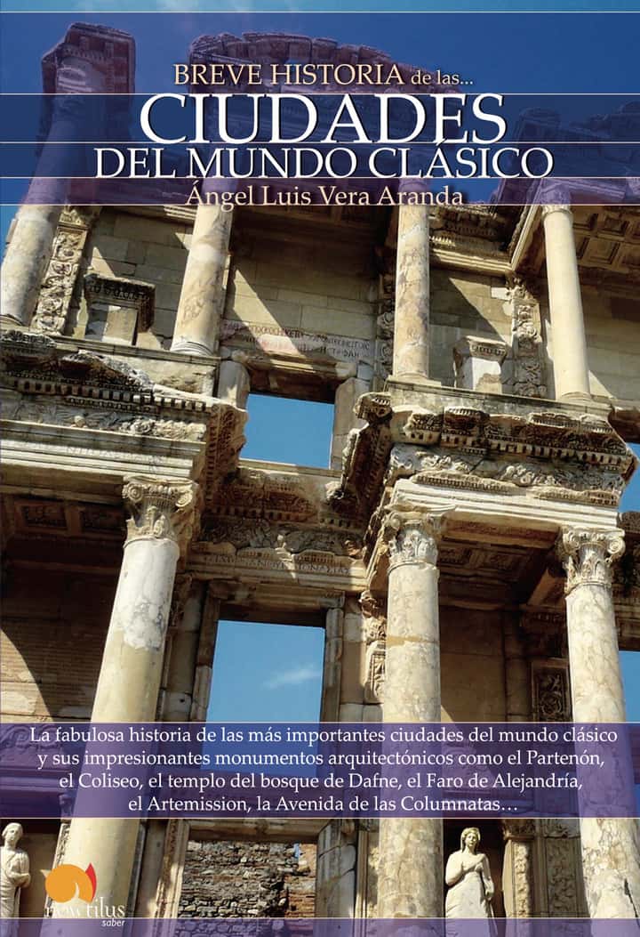 Breve historia de las ciudades del mundo clásico