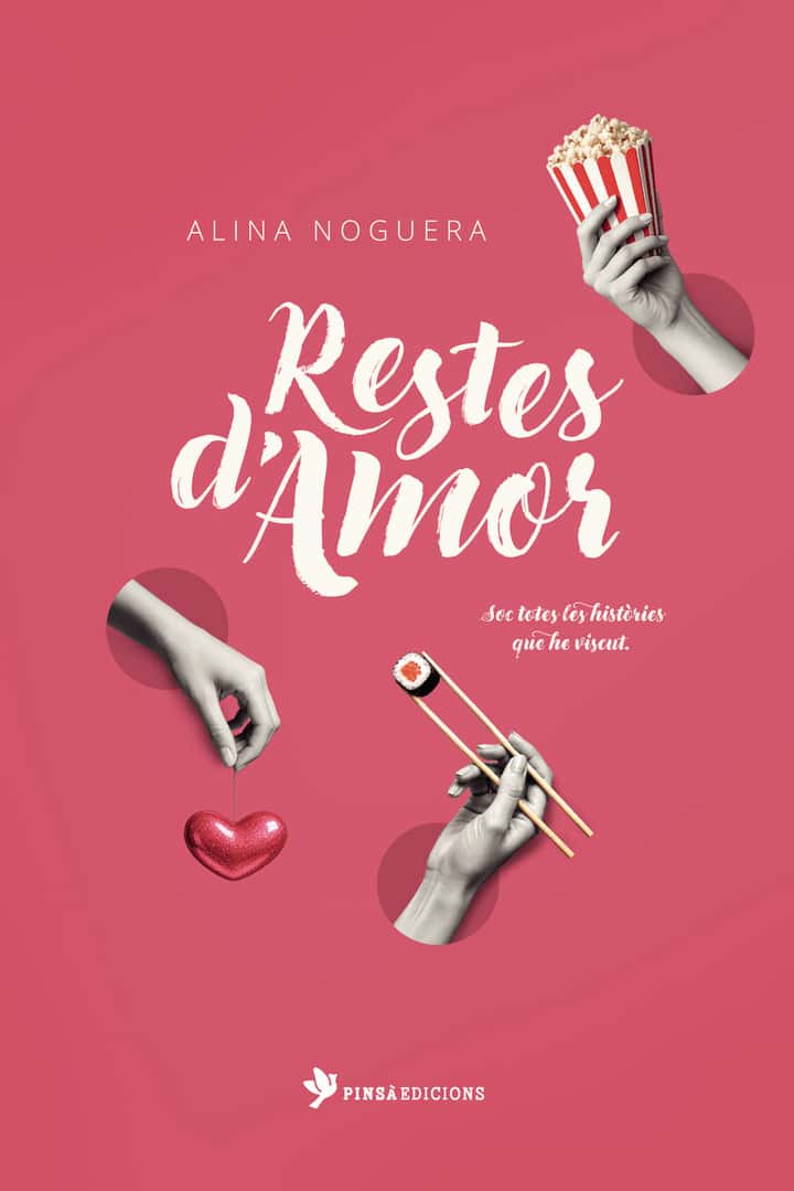 Restes d'Amor: Soc totes les històries que he viscut.
