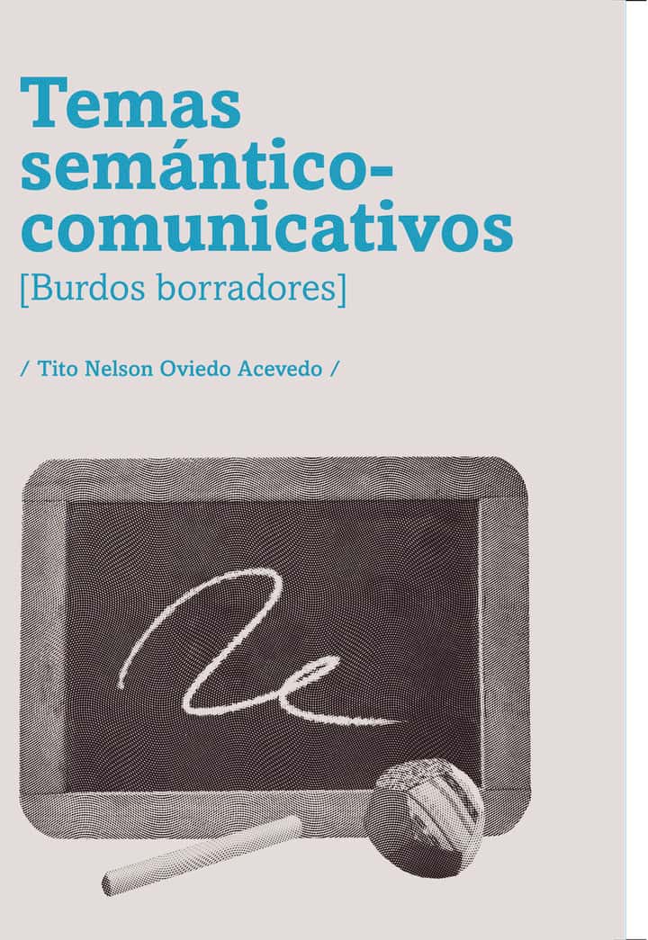 Temas semántico-comunicativos [Burdos borradores]