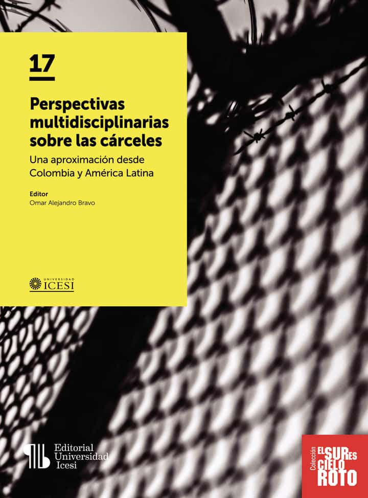 Perspectivas multidisciplinarias sobre las cárceles