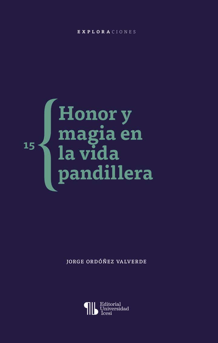 Honor y magia en la vida pandillera