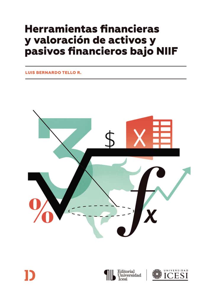Herramientas financieras y valoración de activos y pasivos financieros bajo NIIF