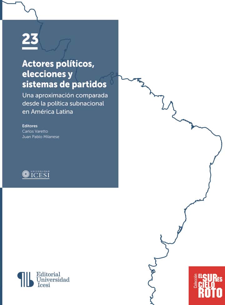 Actores políticos, elecciones y sistemas de partidos