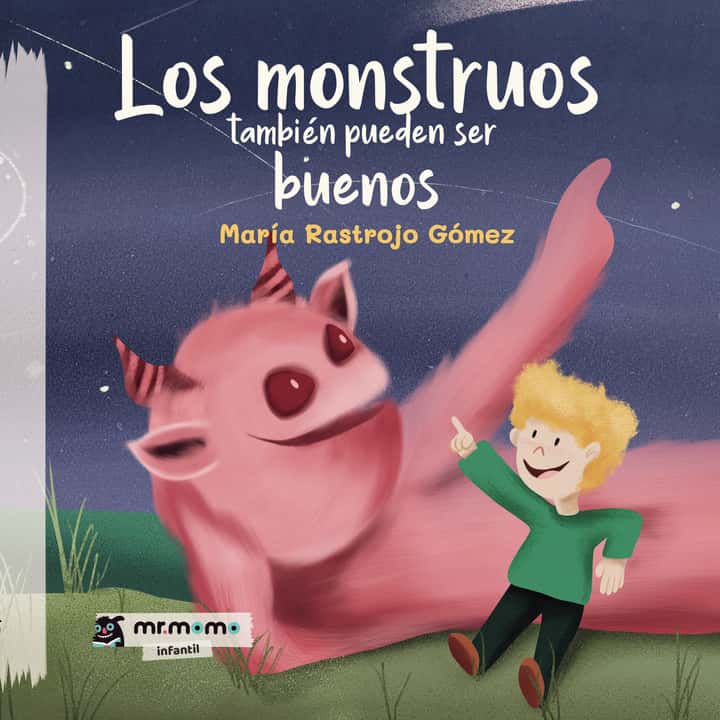 Los monstruos también pueden ser buenos