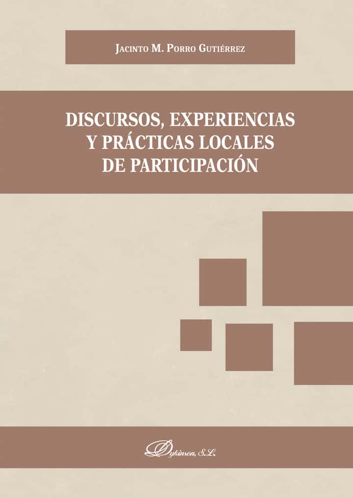 Discursos, experiencias y prácticas locales de participación.