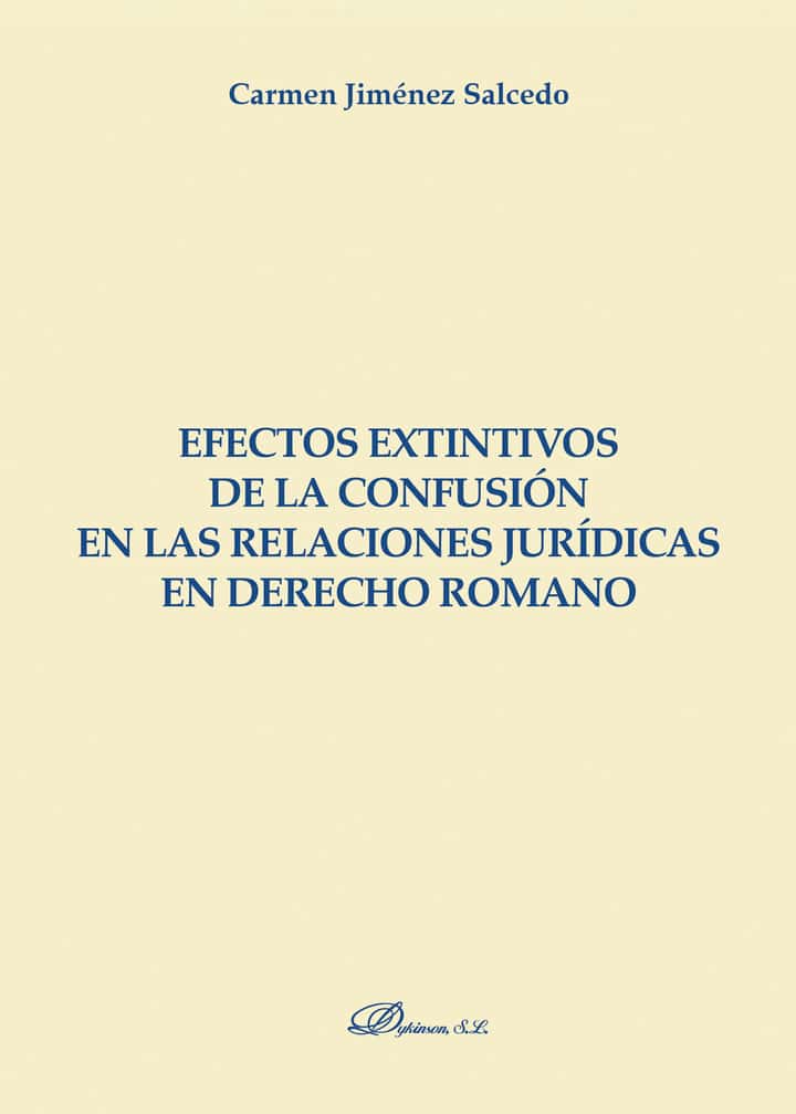 Efectos extintivos de la confusión en las relaciones jurídicas en derecho romano.