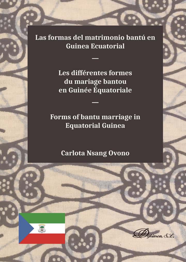 Las formas del matrimonio bantú en Guinea Ecuatorial.