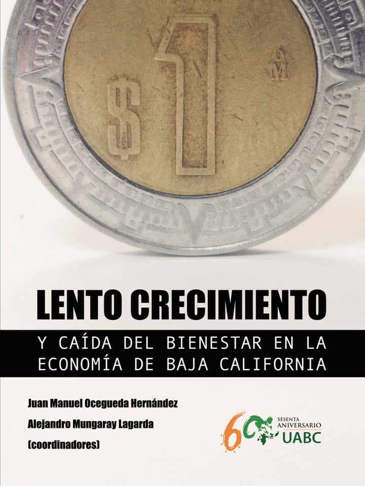 Lento crecimiento y caída del bienestar en la economía de Baja California