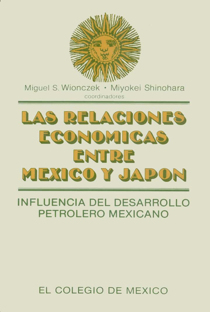 Las relaciones económicas entre México y Japón Influencia del desarrollo petrolero mexicano