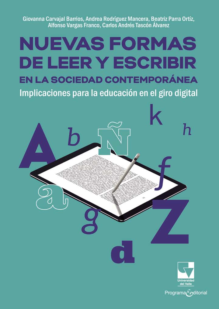Nuevas formas de leer y escribir en la sociedad contemporánea: Implicaciones para la educación en el giro digital