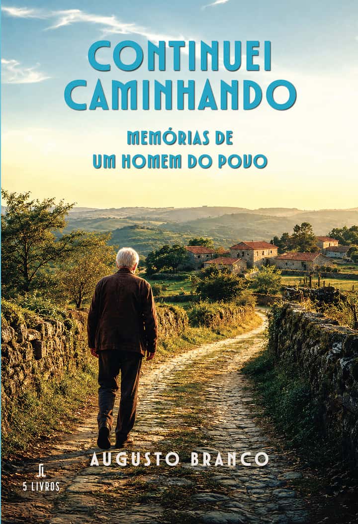 Continuei Caminhando – Memórias de um homem do povo