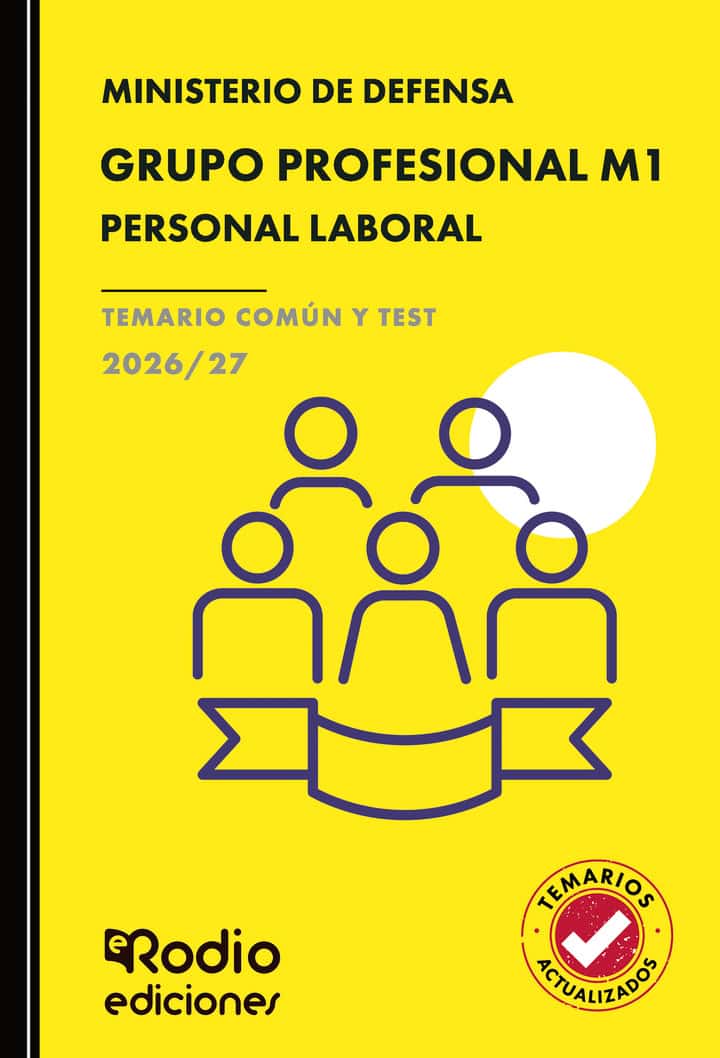 GRUPO PROFESIONAL M1. Personal Laboral.  Ministerio de Defensa. TEMARIO COMÚN Y TEST. 2026/27