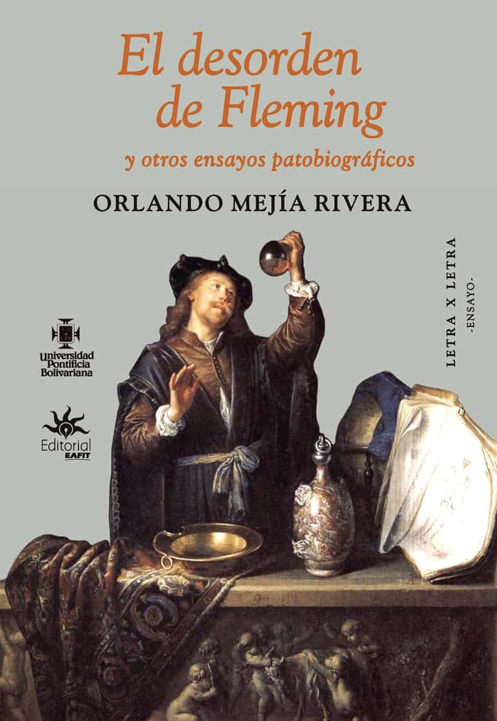 El desorden de Fleming y otros ensayos patobiográficos