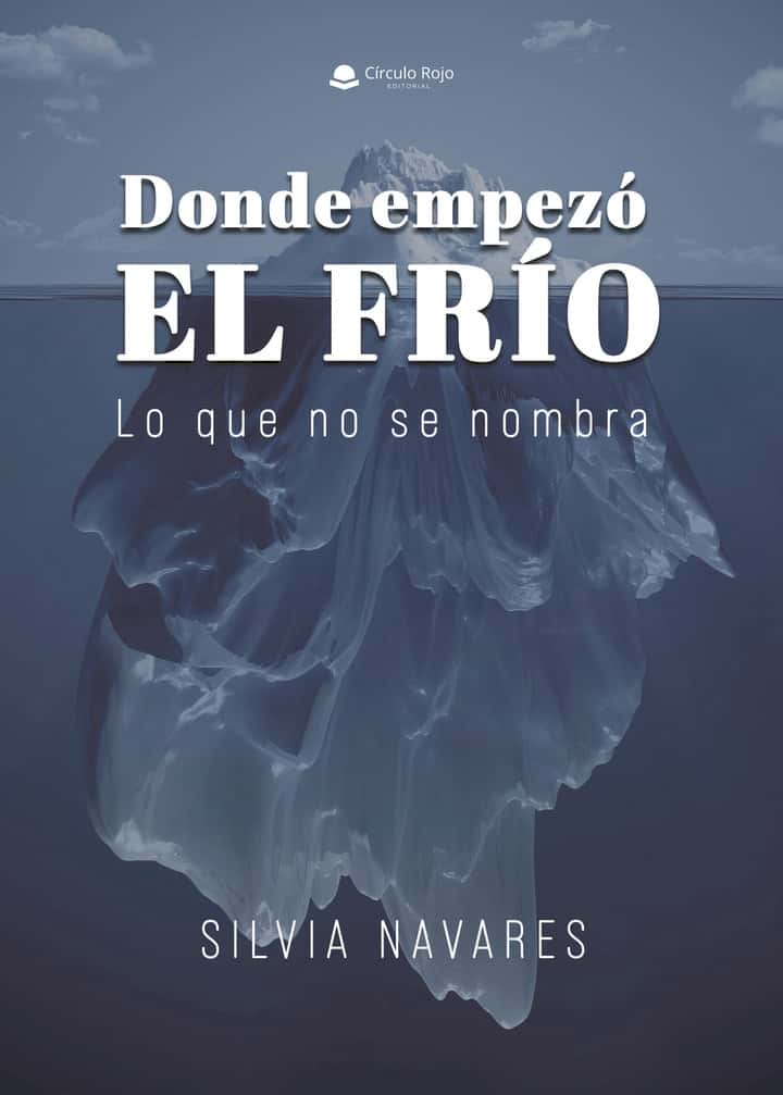 Donde empezó el frío: Lo que no se nombra