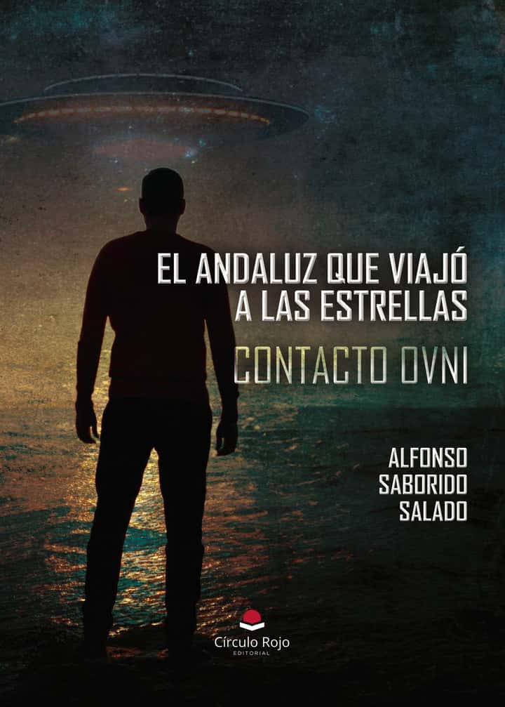 El andaluz que viajó a las estrellas: Contacto OVNI