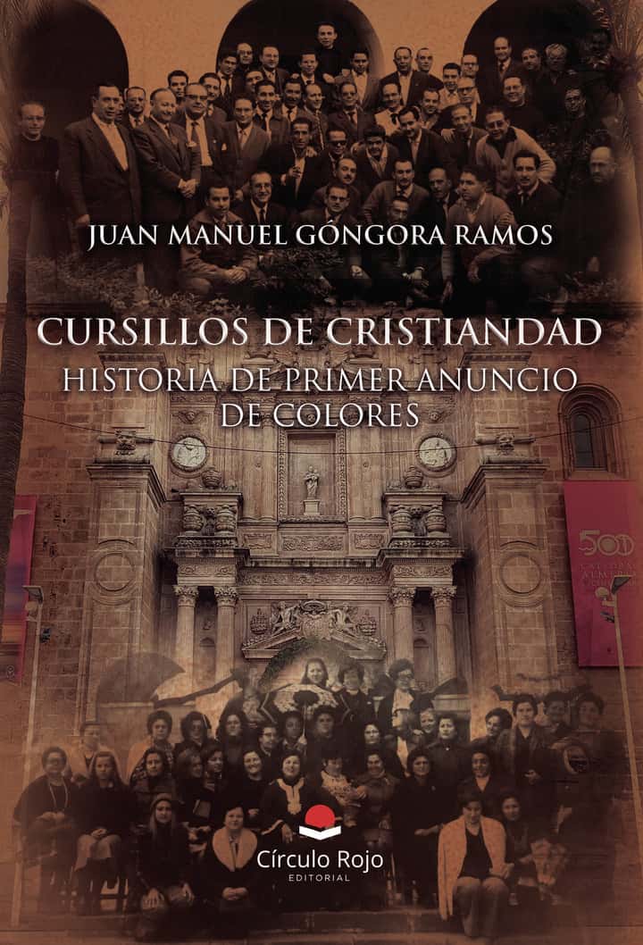 Cursillos de Cristiandad: Historia de Primer Anuncio de Colores
