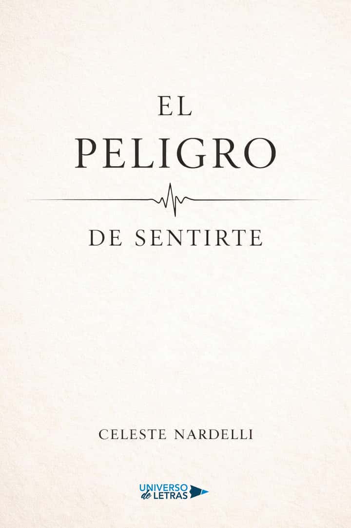 El peligro de sentirte