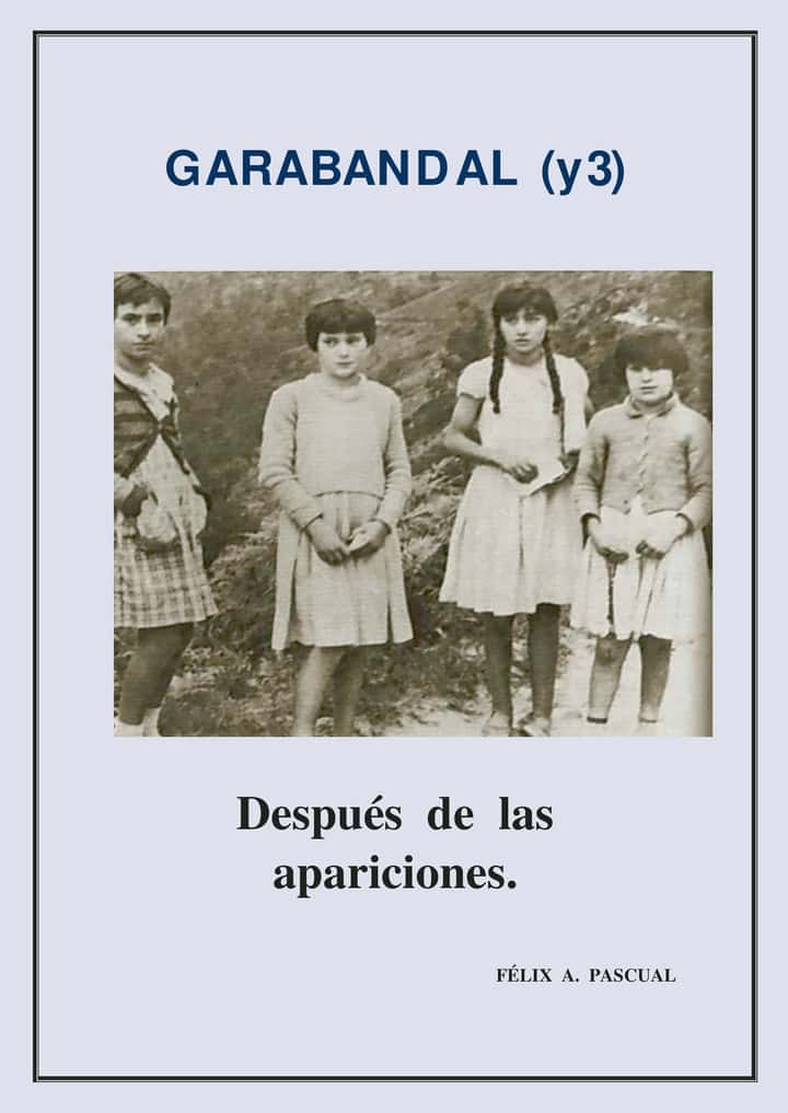 Garabandal (3), después de las apariciones