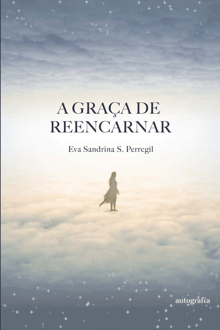 A graça de reencarnar