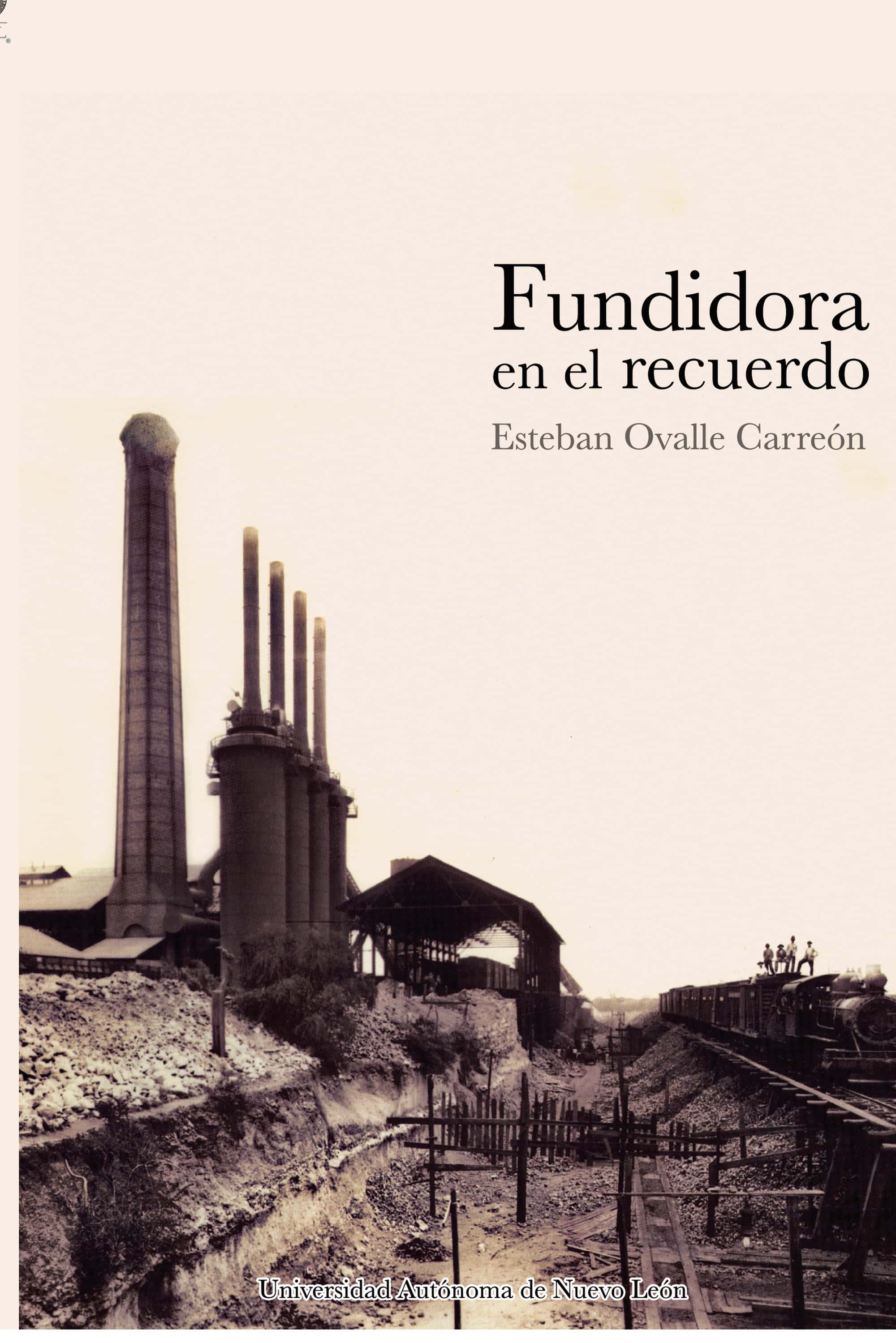Fundidora en el recuerdo