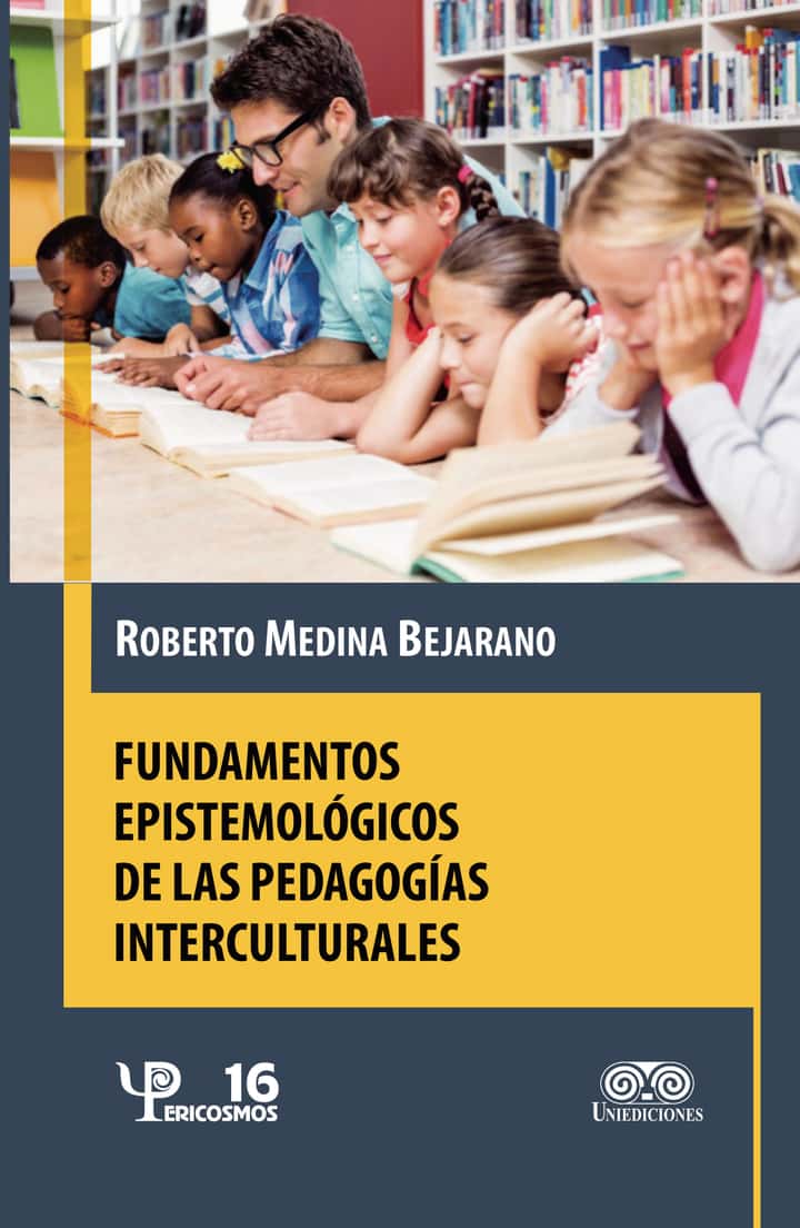 Fundamentos Epistemologicos de las Pedagogias Interculturales