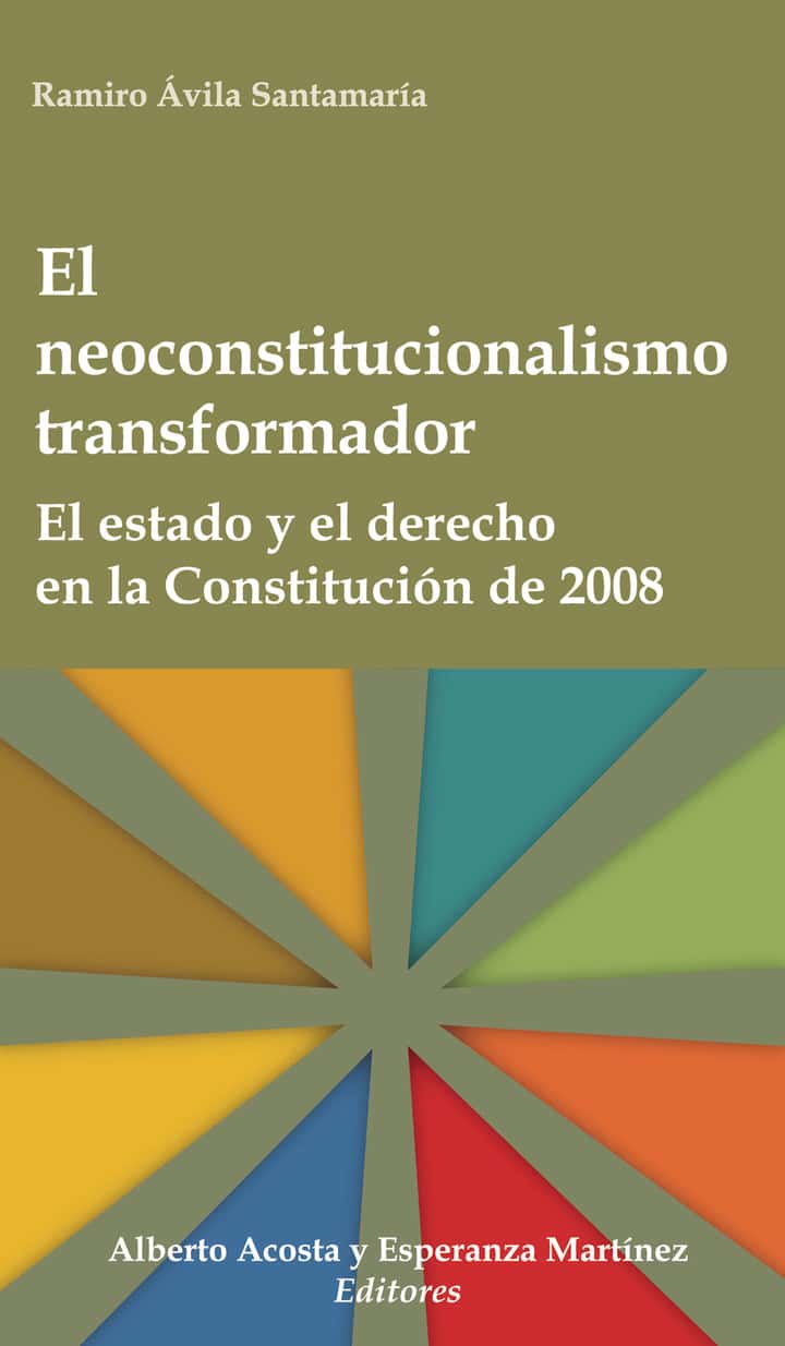 El neoconstitucionalismo transformador