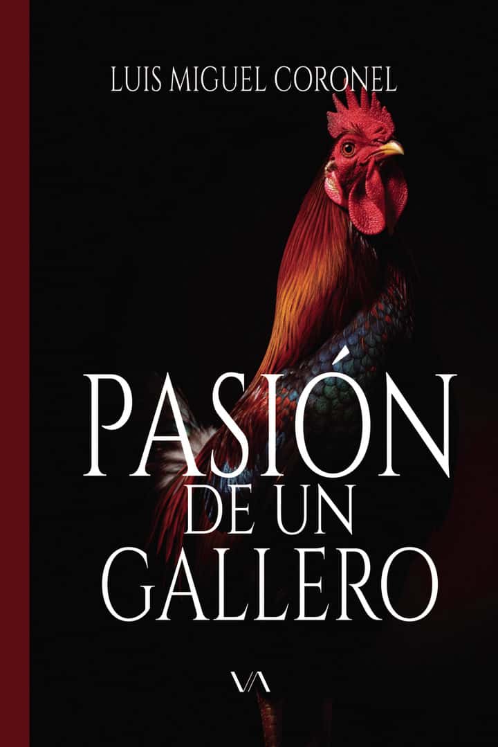 Pasión de un gallero