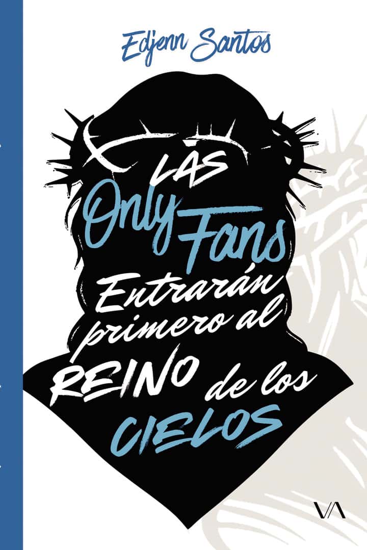 Las OnlyFans entrarán primero al reino de los cielos
