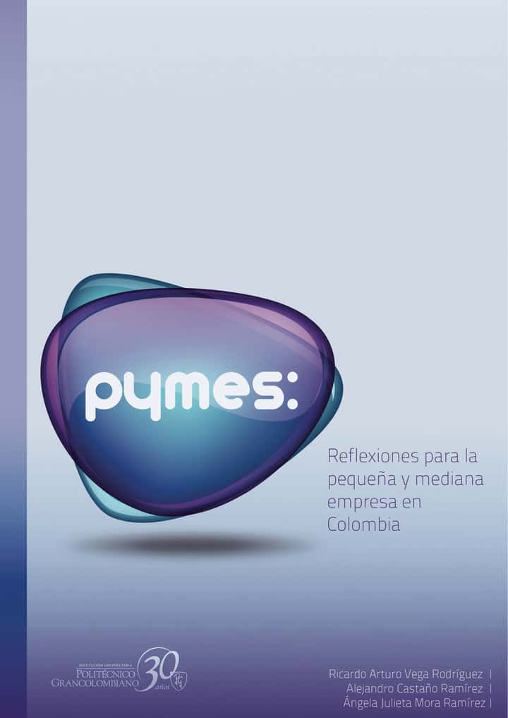 Pymes: reflexiones para la pequeña y mediana empresa en Colombia