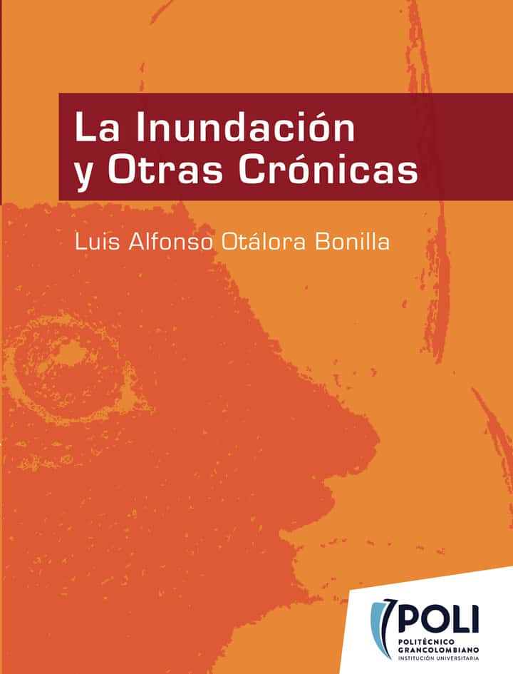 La inundación y otras crónicas