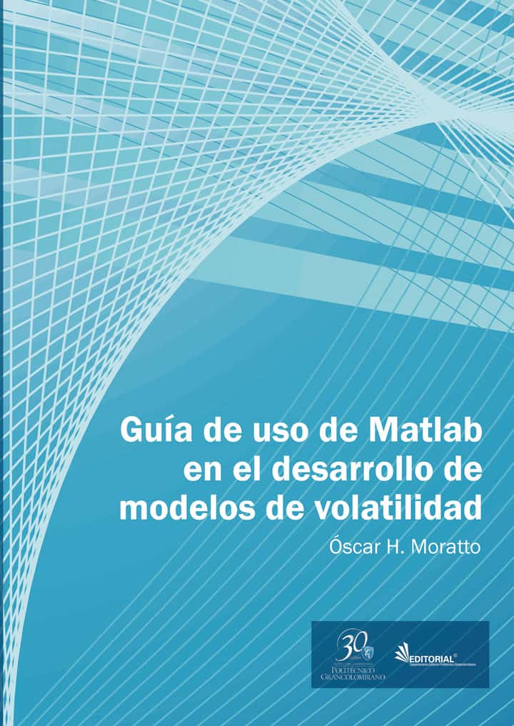 Guía de uso en Matlab en el desarrollo de modelos de volatilidad