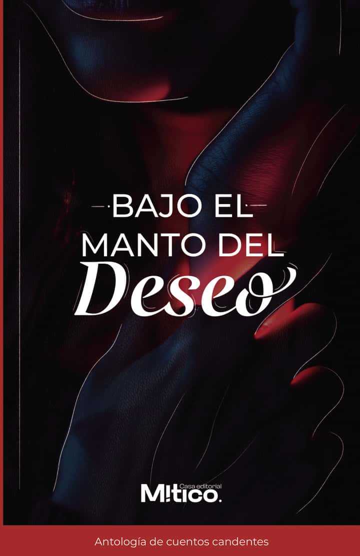 Bajo el manto del deseo