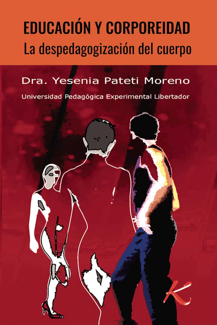 Educación y corporeidad. La despedagogización del cuerpo