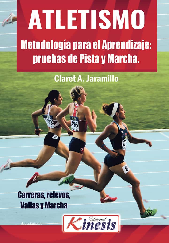 Atletismo: Metodología para el aprendizaje.Pruebas de pista y marcha atlética