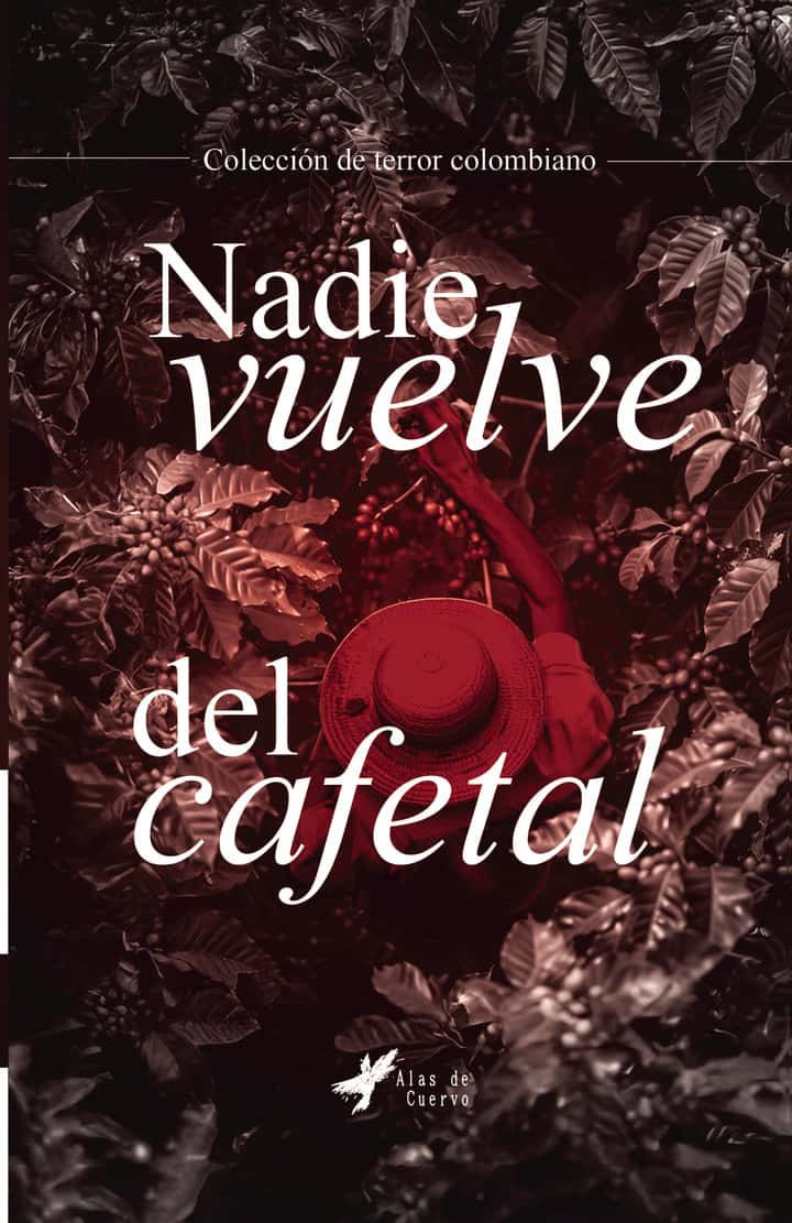 Nadie vuelve del cafetal