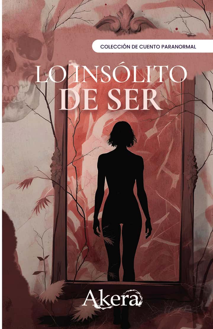 Lo insólito de ser