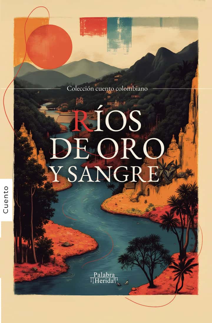 Ríos de oro y sangre