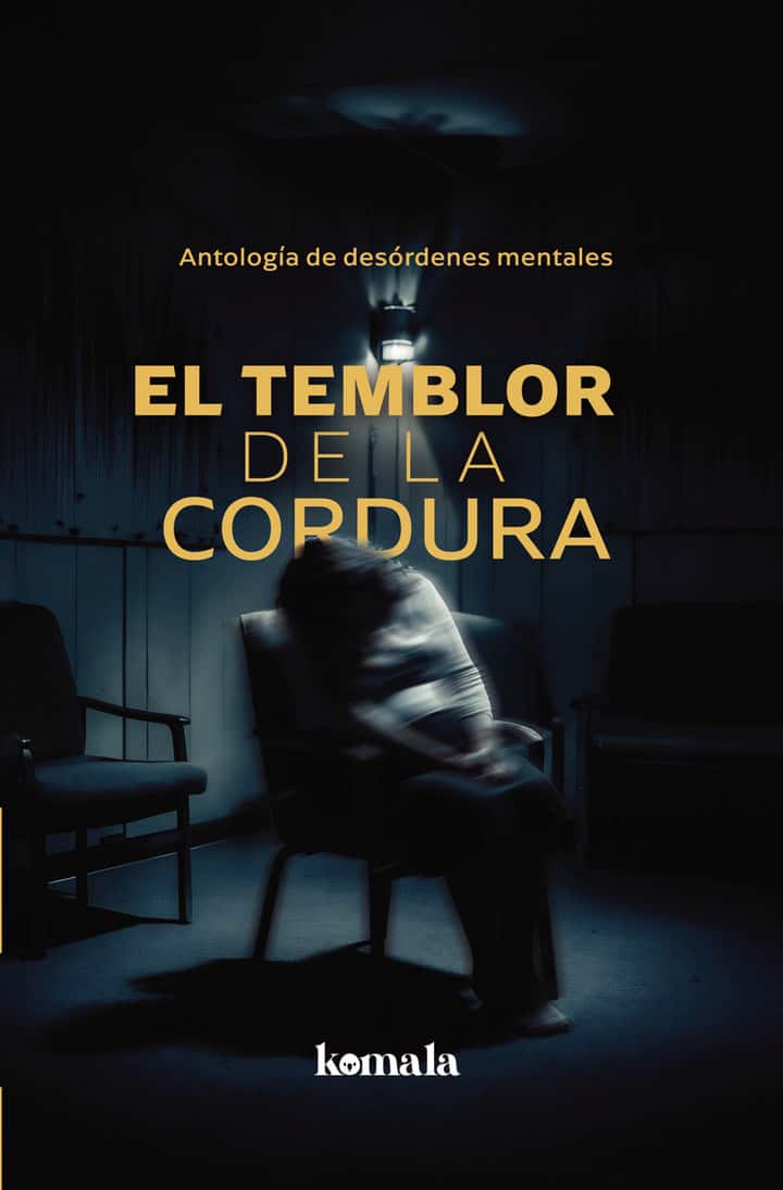 El temblor de la cordura