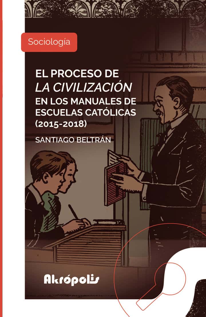 El proceso de la civilización en los manuales de escuelas católicas (2015 2018)