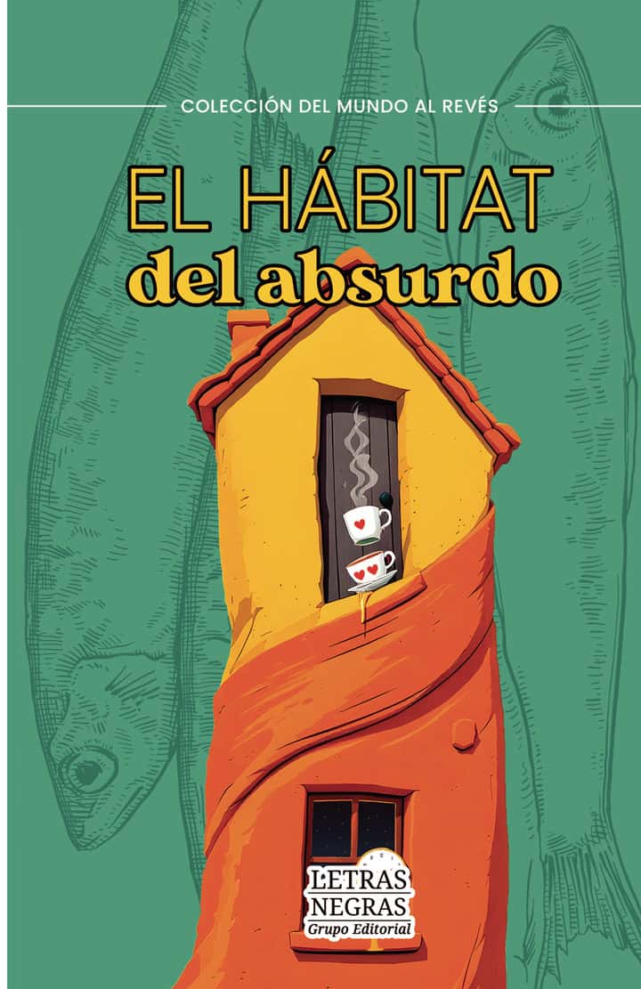 El hábitat del absurdo