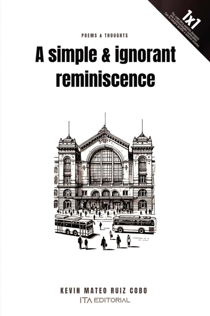 A simple & ignorant reminiscence