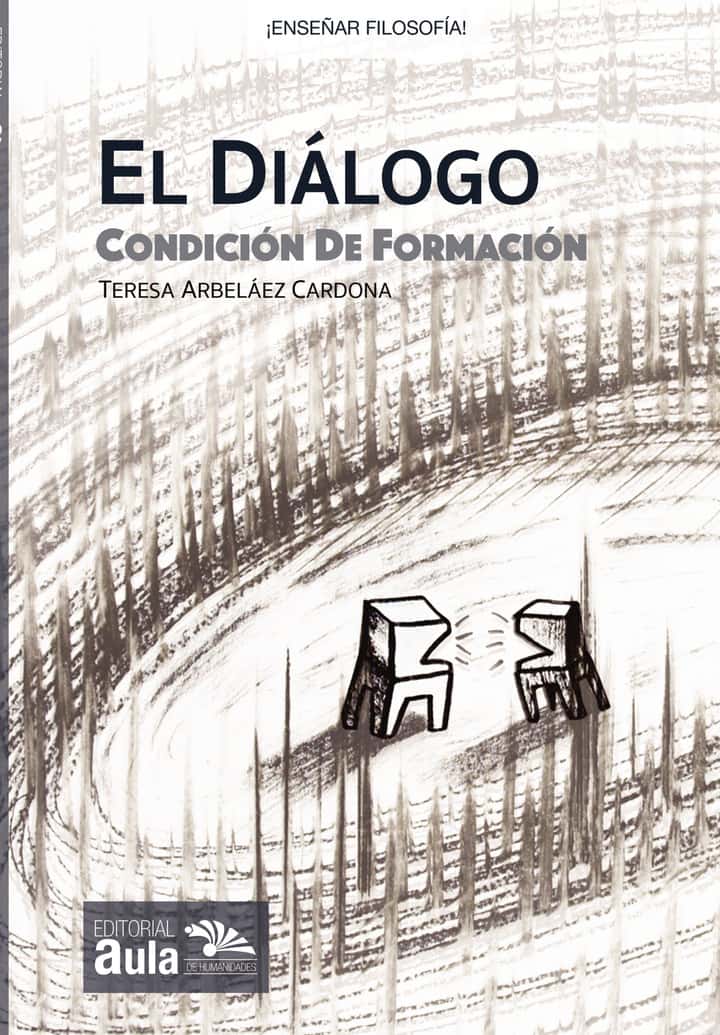 El diálogo: condición de formación