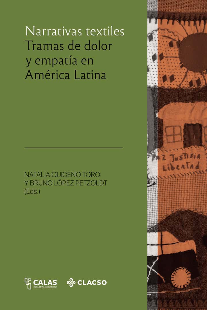 Narrativas textiles: Tramas de dolor y empatía en América Latina