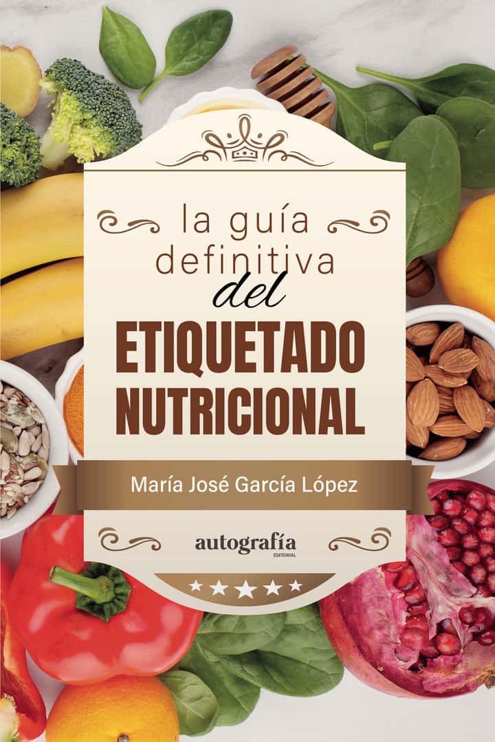 La guía definitiva del etiquetado nutricional