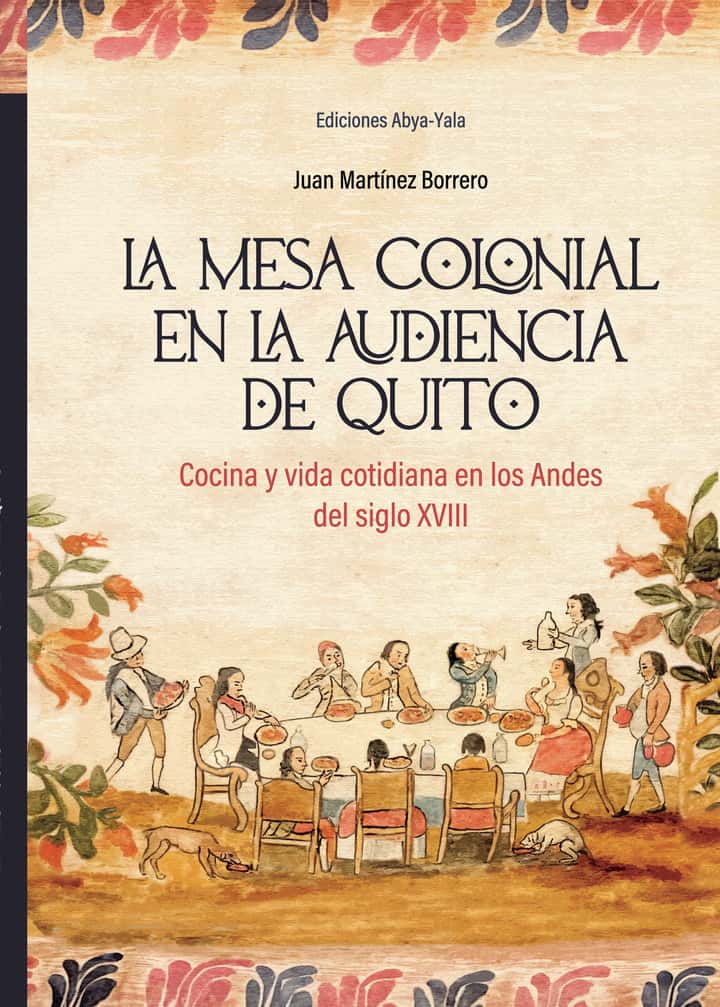 La mesa Colonial en la Audiencia de Quito